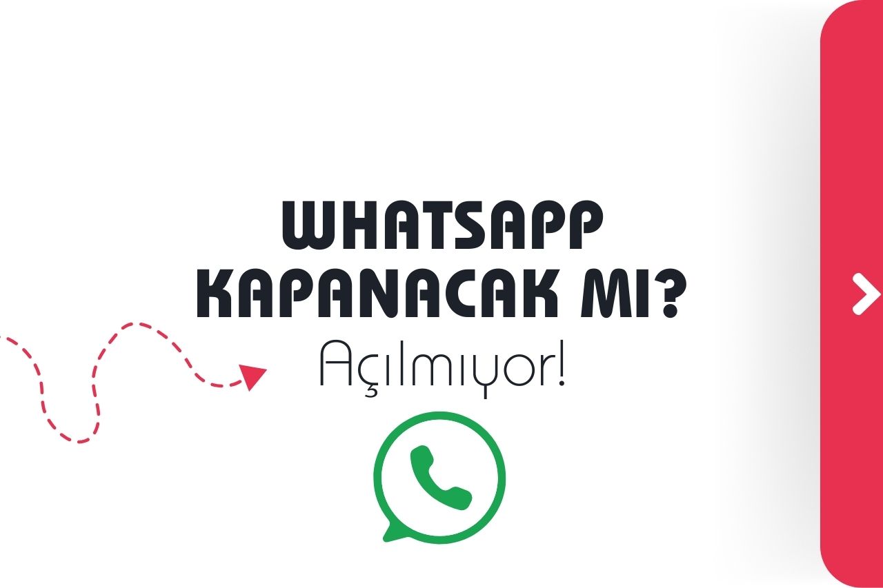 WhatsApp Kapanacak Mı?