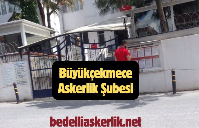 Büyükçekmece Askerlik Şubesi