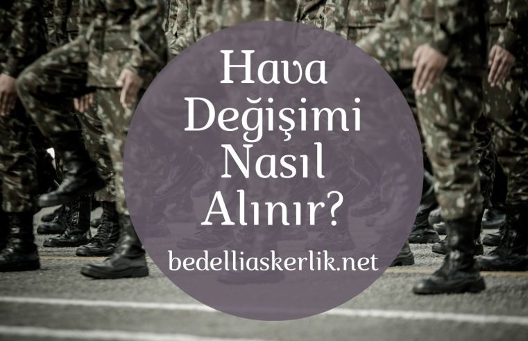 Hava Değişimi Nasıl Alınır?