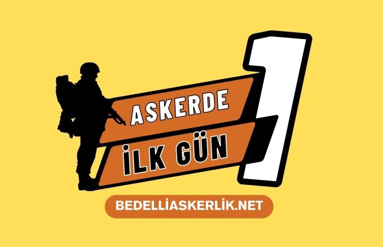 Askerde İlk Gün