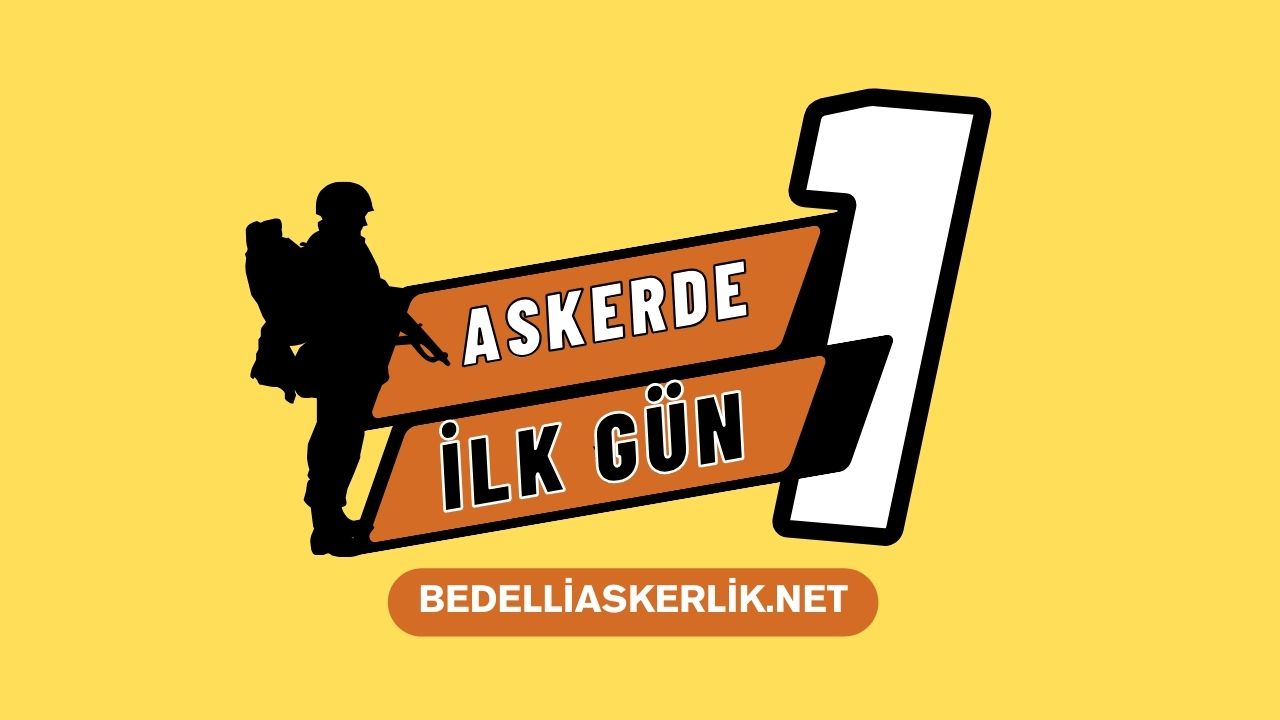 Askerde İlk Gün