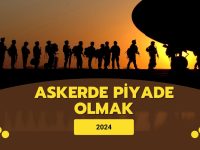 askerde piyade olmak