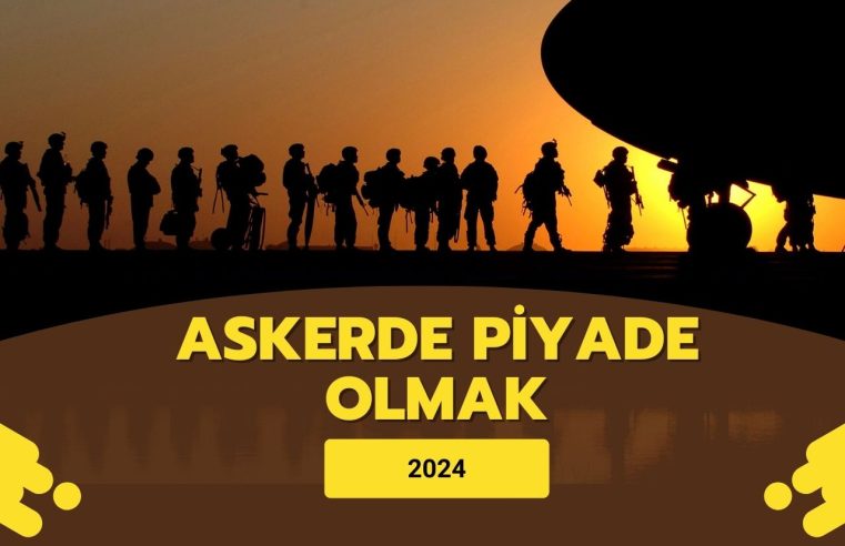 Askerde Piyade Olmak