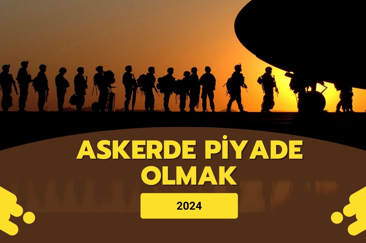 Askerde Piyade Olmak