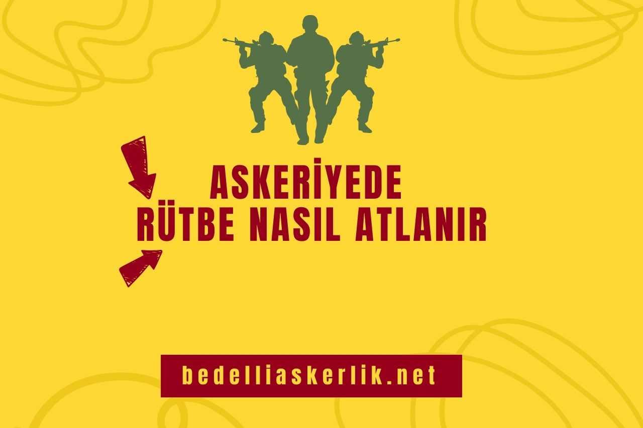 Askeriyede Rütbe Nasıl Atlanır?